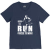 born to run forced to work V-Neck Tee