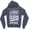 legends are born in april Zipper Hoodie