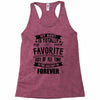 My Aunt Is Totally My Most Favorite Guy of All Time in the History of Racerback Tank
