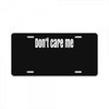 don't care me License Plate