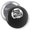 trap nation trending Pin-back button