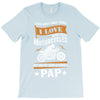There Aren't Many Things I Love More Than Motorcycles T-Shirt