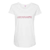 i love you but if zombies cgase us i'm tripping you Maternity Scoop Neck T-shirt
