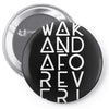 wakanda forever 7 Pin-back button