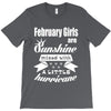 February Girls Are Sunshine Mixed With A Little Hurricane T-Shirt