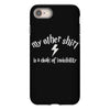 my other shirt is a cloak of invisibility iPhone 8