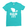 dam it! Ladies Fitted T-Shirt