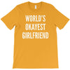 world's okayest girlfriend T-Shirt