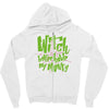 witch better have my money Zipper Hoodie