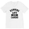 running late is my cardio V-Neck Tee