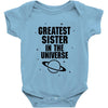 Greatest Sister In The Universe Baby Onesie