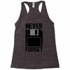 never forget floppy disk Racerback Tank