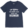 i'm sorry for what i said when i was hungry V-Neck Tee