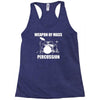 weapon of mass percussion Racerback Tank