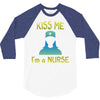 kiss a nurse 3/4 Sleeve Shirt