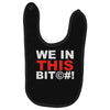 we in this bit&copy;#! Baby Bibs
