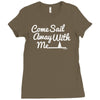 come sail away with me Ladies Fitted T-Shirt