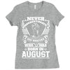 Never Underestimate Dog Rescuer Who Was Born August Ladies Fitted T-Shirt