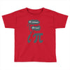 be rational get real Toddler T-shirt