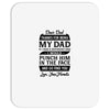 Dear Dad Thanks for Being My Dad Mousepad