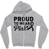 Proud To Wear Pink Zipper Hoodie