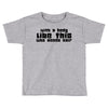 body like this (2) Toddler T-shirt