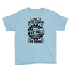 Cancer Hated By Many Wanted By Plenty Youth Tee