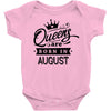 Queens Are Born In August Baby Onesie