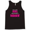 Only The Best Moms Get Promoted To Mamaw Tank Top
