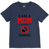 I Am A Mom Against Vaping V-Neck Tee