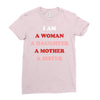 i Am A Woman A Daughter A Mother A Sister Ladies Fitted T-Shirt