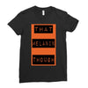 wear that melanin though Ladies Fitted T-Shirt