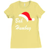 bah humbug Ladies Fitted T-Shirt