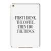 coffee then the things iPad Mini 4