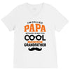 I'm Called Papa Because I'm Way Too Cool To Be Called Grandfather V-Neck Tee