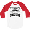 never underestimate the strength and power of a cancer survivor 3/4 Sleeve Shirt