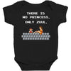 there is no princess Baby Bodysuit