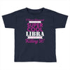 i never dreamed i would be a super cool libra but here i am killing it Toddler T-shirt