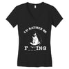 i'd rather be fishing Women's V-Neck T-Shirt