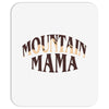 Mountain Mama Mousepad