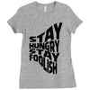 stay hungry stay foolish Ladies Fitted T-Shirt