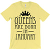 queens are born in january (2) T-Shirt