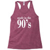 ladies made in the 90s Racerback Tank
