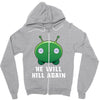 He Will Kill Again Zipper Hoodie