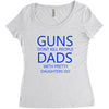 guns dont kill people dads with pretty daughters do Women's Triblend Scoop T-shirt