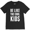 be like the cool kids V-Neck Tee