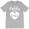 Daddy is My Bestie T-Shirt