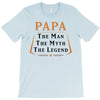 papa the man the myth the legend T-Shirt
