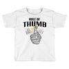 rule of thumb Toddler T-shirt
