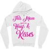 this mom hugs kiss es Zipper Hoodie